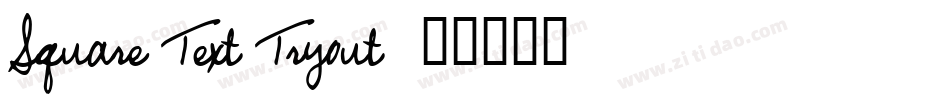 Square Text Tryout字体转换